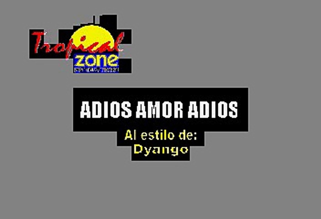 Adios amor adios - Dyango (Karaoke)