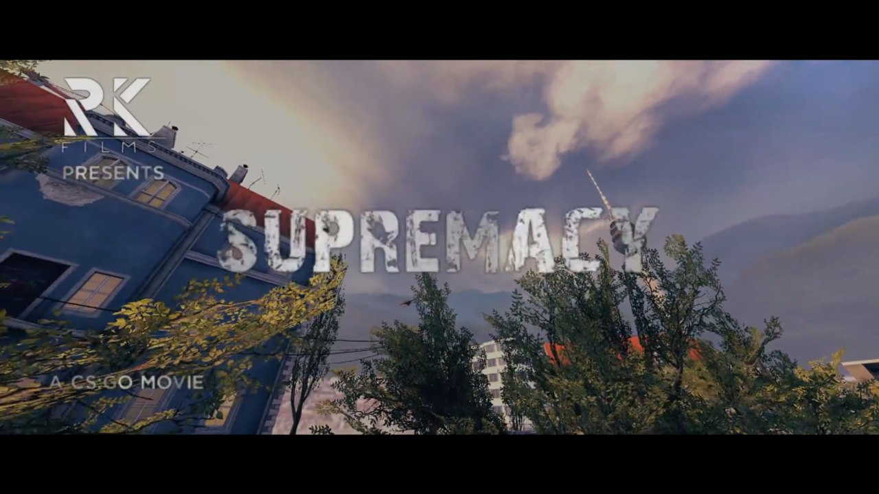 SUPREMACY #CSGO
