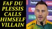 ICC Champions trophy : Faf du Plessis calls himself Villain for South Africa's defeat | Oneindia News