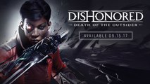 Dishonored: Death of the Outsider Trailer [1080p HD]