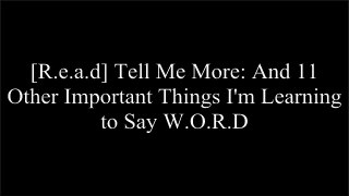 [SDxME.Best!] Tell Me More: And 11 Other Important Things I'm Learning to Say by Kelly Corrigan RAR