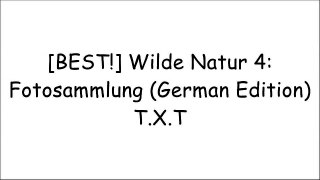 [SKYpD.!BEST] Wilde Natur 4: Fotosammlung (German Edition) by Samir Kerr T.X.T