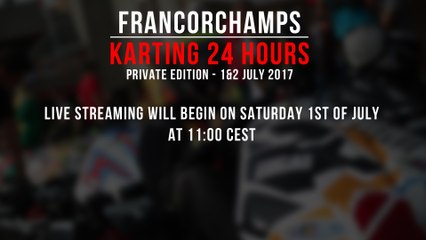 24H Private Karting Spa-Francorchamps 2017 [LIVE]
