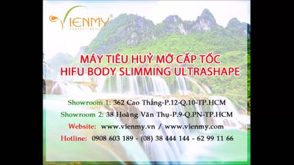 MÁY HIFU BODY SLIMMING ULTRASHAPE - Công ty Viên Mỹ hướng dẫn thao tác