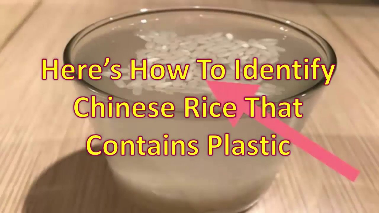 How To Identify Fake Chinese Rice That Contains Plastic