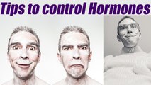 Natural Tips to keep your Hormones under Control | Boldsky