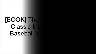 [76Wl2.E.B.O.O.K] The Long Season: The Classic Inside Account of a Baseball Year, 1959 by Jim BrosnanRoger AngellBill VeeckRoger Kahn KINDLE