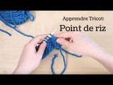 Tricot - Tricoter Point de riz