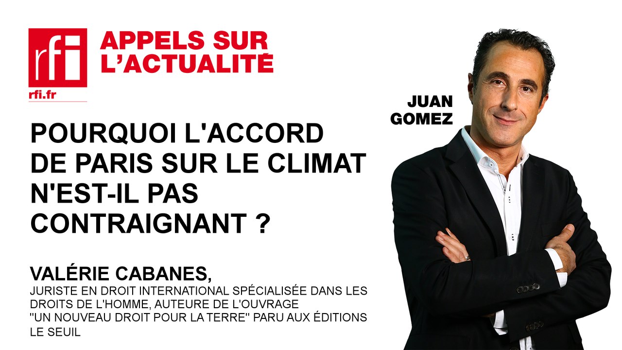 Pourquoi l'accord de Paris sur le climat n'est-il pas contraignant ?