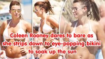 Coleen Rooney dares to bare as she strips down to eye-popping bikini to soak up the sun