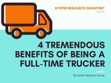 Synter Resource Group Trucker Benefits QT4 Tremendous Benefits of Being a Full-Time Trucker