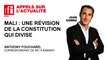Mali : une révision de la Constitution qui divise