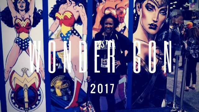 2017 WonderCon Anaheim - 3/31/17
