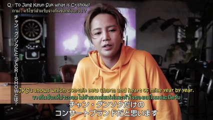 JANG KEUN SUK [ENG & THAİ SUB] THE CRİSHOW ROCKUMENTARY" SPECİAL VİDEO MESSAGE  12.06.2017