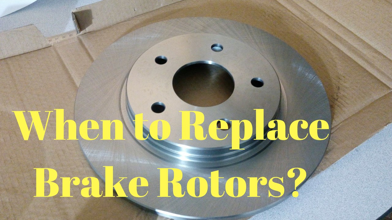When to Replace Brake Rotors