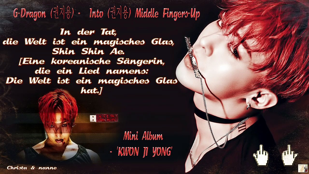 G-Dragon - Into Middle Fingers-Up k-pop [german Sub]
