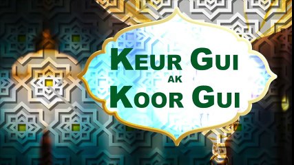 KEUR GUI AK KOOR GUI Episode 17 – Watch the Latest Episode Now! 🎬
