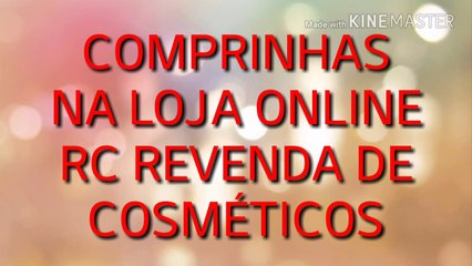 COMPRAS NA RC REVENDA DE COSMÉTICOS ATACADISTAS
