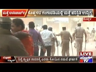 Situation Worsens In Gangavathi, Koppal