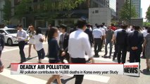 Air pollution contributes to about 14,000 deaths annually in Korea: Study