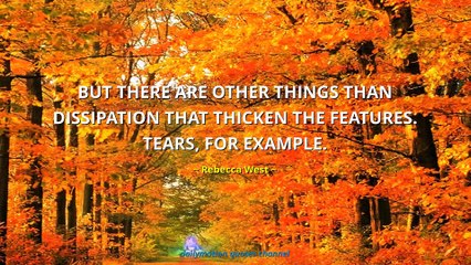 Rebecca West Quotes #1