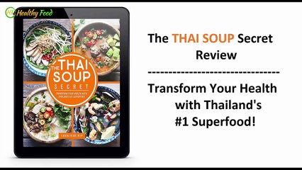 The Thai Soup Secret Review - Transform Your Health with The Thai Soup Secret