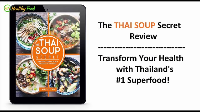 The Thai Soup Secret Review - Transform Your Health with The Thai Soup Secret