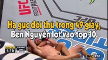 Hạ gục đối thủ trong 49 giây, Ben Nguyễn lọt vào top 10