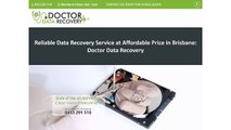 Reliable Data Recovery Service at Affordable Price in Brisbane: Doctor Data Recovery