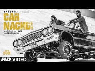 Gippy Grewal Feat Bohemia- Car Nachdi Official Video