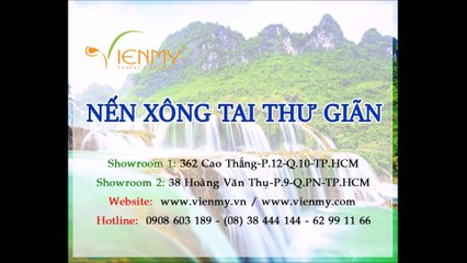 Nến xông tai - Công ty Viên Mỹ hướng dẫn sử dụng