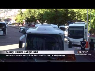 下载视频: Yasa dışı bahis, tefecilik, ihalelere fesat karıştırmak... 24 kişi Adliye'de