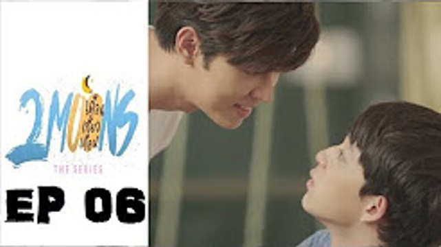 [INDOSUB] 2 MOONS THE SERIES EPS.6 [Full]