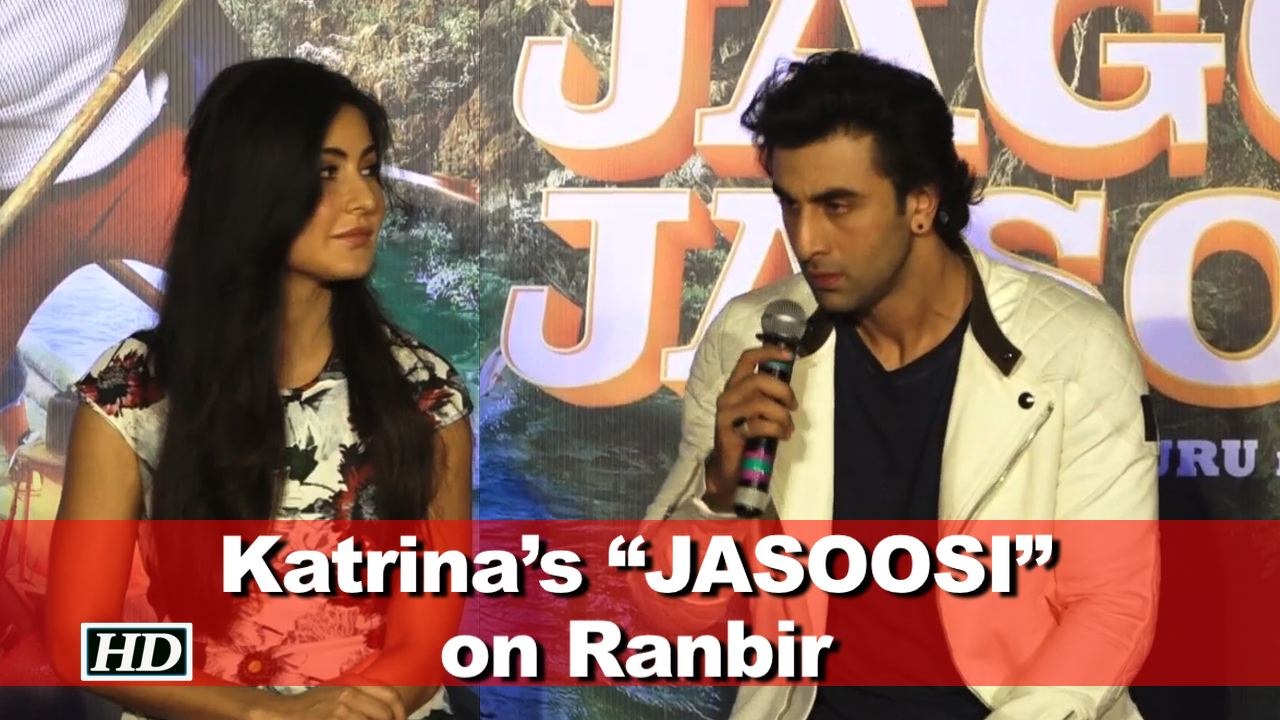 REVEALED | Katrina’s “JASOOSI” on Ranbir