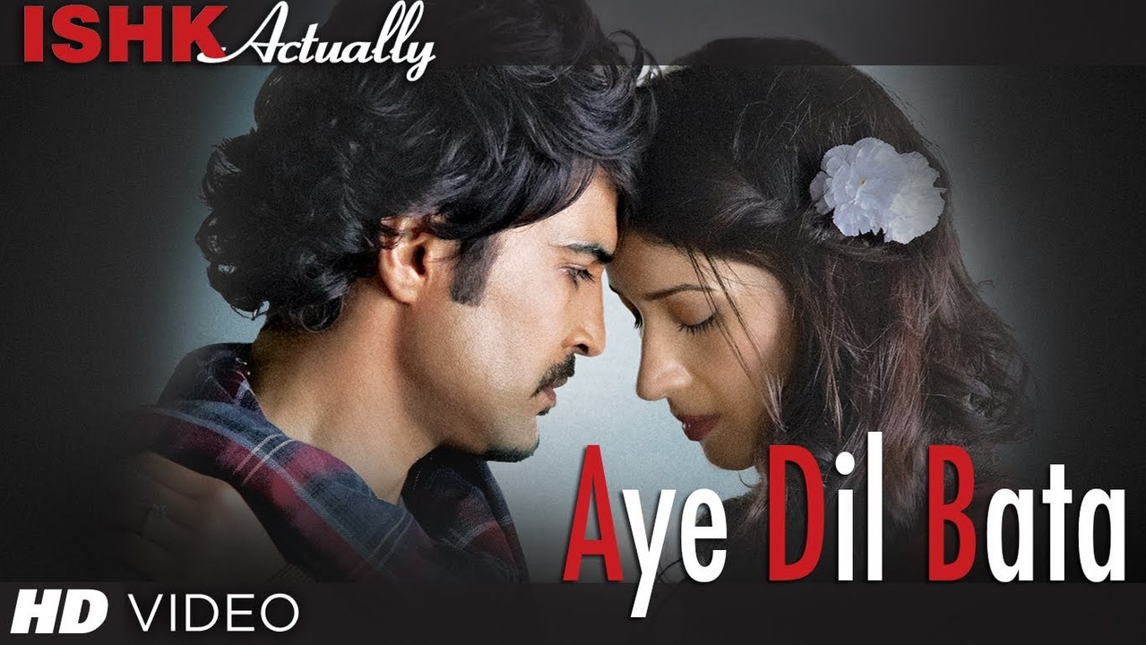 Latest Video Song - Aye Dil Bata - HD(Full video Song) - Arijit Singh - Ishk Actually - PK hungama mASTI Official Channel