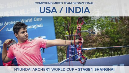 USA v India – Compound Mixed Team Bronze Final | Shanghai 2017