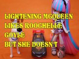 Toy LIGHTENING MCQUEEN LIKES ROCHELLE GOYLE BUT SHE DOESN'T   MAX TSLOP DISNEY MONSTER HIGH