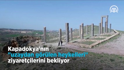 Kapadokya'nın 'uzaydan görülen heykelleri' ziyaretçilerini bekliyor