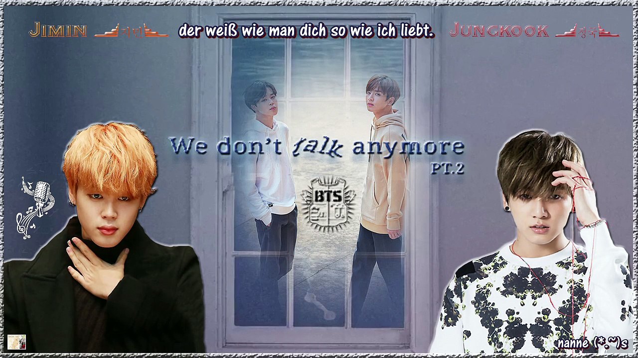 Jungkook & Jimin of BTS  - 'We Don't Talk Anymore (Pt. 2) [german Sub]