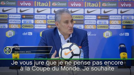 CdM-2018 - Tite : ''Je n'y pense pas encore''