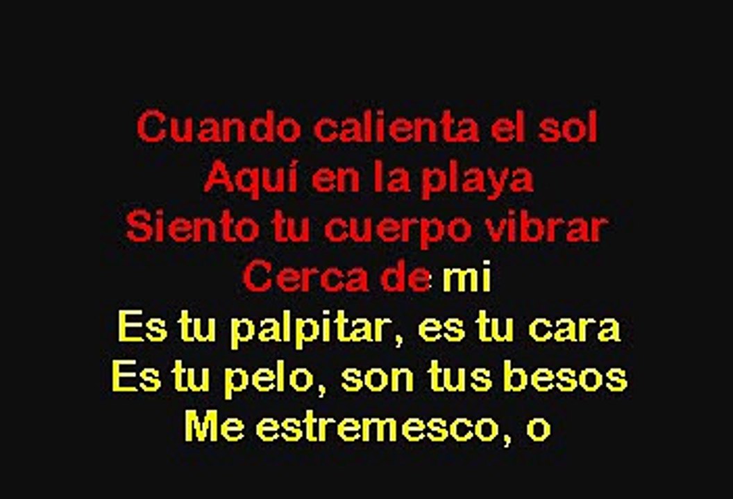 Luis Miguel - Cuando Calienta El Sol (Karaoke) - Vídeo Dailymotion