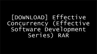 [S2BtK.Download] Effective Concurrency (Effective Software Development Series) by Herb SutterDavid VandevoordeAnthony WilliamsJohn Lakos [D.O.C]