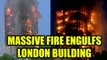 London tower block catches huge fire | Oneindia news