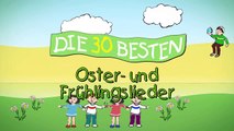 Es tönen die Lieder - Die besten Oster- und Frühlingslieder _ Kinderlieder-OThwDdChCrE