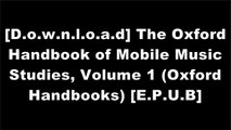 [Sgsl5.R.e.a.d] The Oxford Handbook of Mobile Music Studies, Volume 1 (Oxford Handbooks) by Oxford University PressMichael Denning [K.I.N.D.L.E]