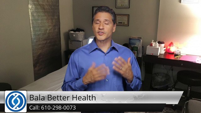 Bala Better Health Bala Cynwyd Incredible Five Star Review by Eric N.