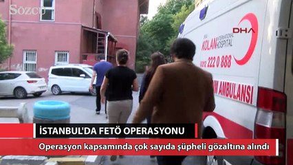 İstanbul'da FETÖ/PDY operasyonu