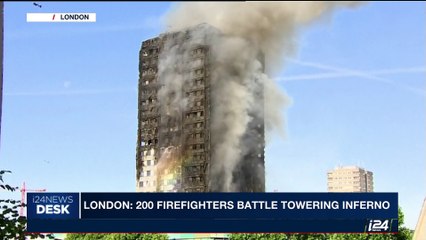 i24NEWS DESK | London: 200 firefighters battle towering inferno | Wednesday, June 14th 2017