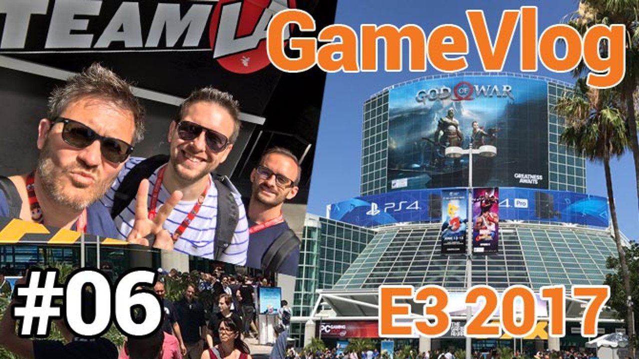 GameVlog spécial E3 2017 #6 : L'ouverture de l'E3 en immersion totale !