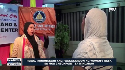 PMWC, iminungkahi ang pagkakaroon ng Women's Desk sa mga checkpoint sa Mindanao